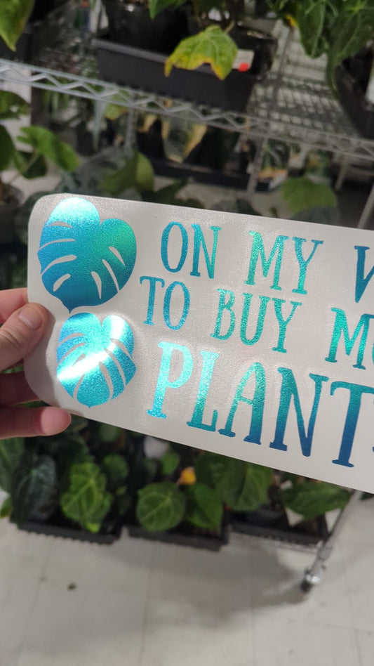 OMW TO BUY MORE PLANTS 10X5"
