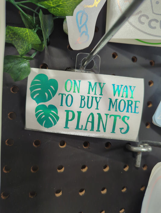 OMW TO BUY MORE PLANTS 4X2"