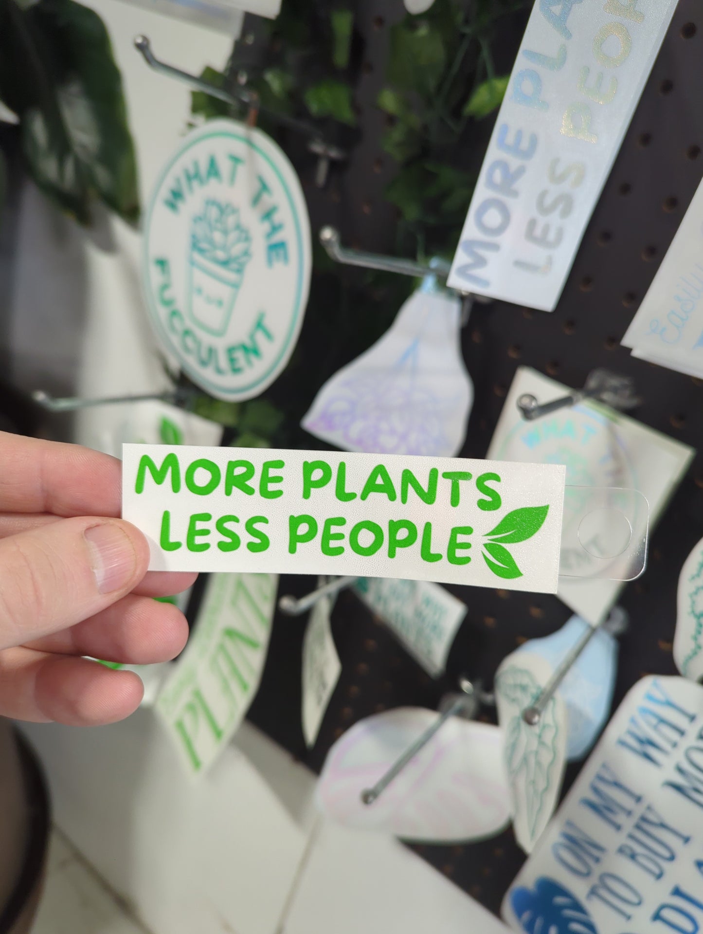 MORE PLANTS LESS PEOPLE 4X1"