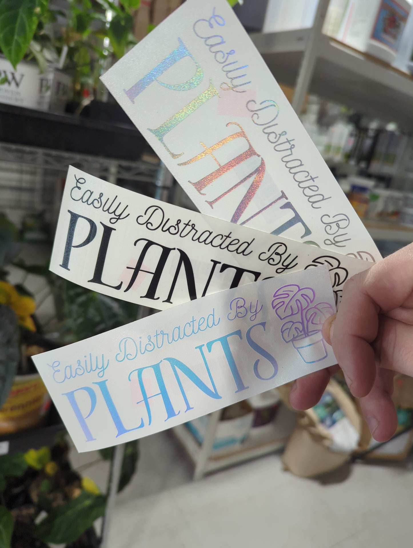 EASILY DISTRACTED BY PLANTS
